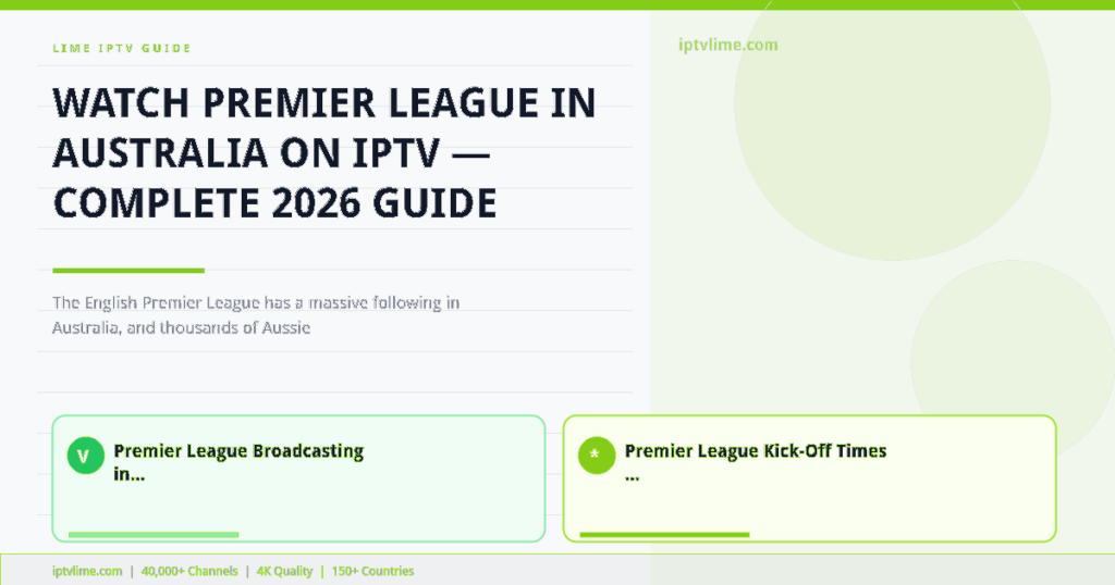 Lime IPTV — Watch Premier League in Australia on IPTV — Complete 2026 Guide