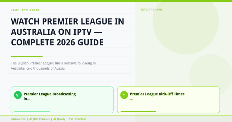 Lime IPTV — Watch Premier League in Australia on IPTV — Complete 2026 Guide