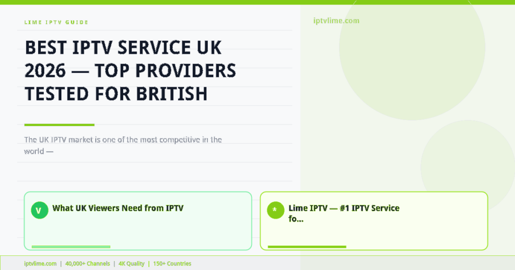 Lime IPTV — Best IPTV Service UK 2026 — Top Providers Tested for British Viewers