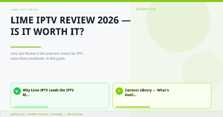 Lime IPTV — Lime IPTV Review 2026 — Is It Worth It?