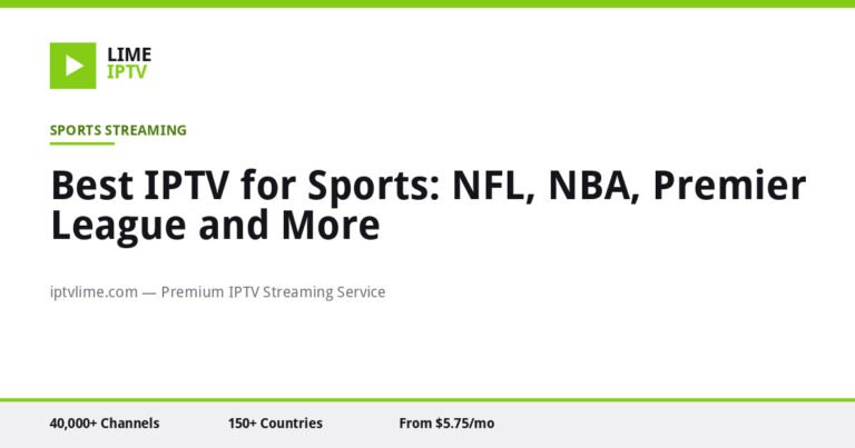 Best IPTV for Sports: NFL, NBA, Premier League and More
