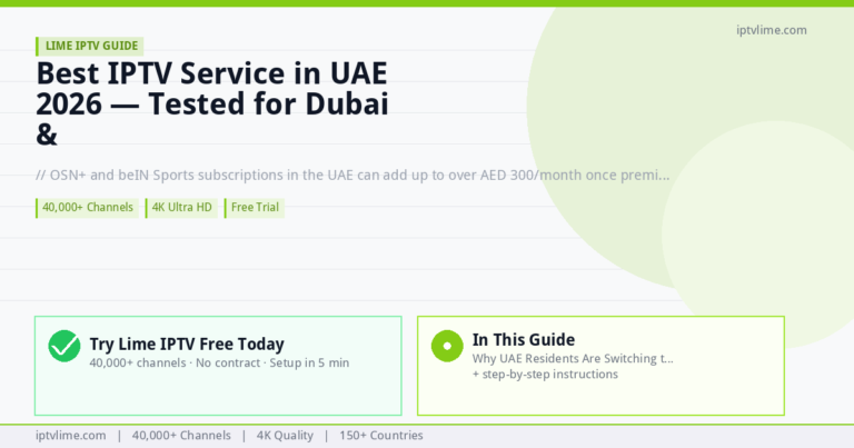 Lime IPTV — Best IPTV Service in UAE 2026 — Tested for Dubai & Abu Dhabi