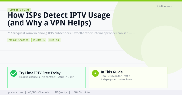 Lime IPTV — How ISPs Detect IPTV Usage (and Why a VPN Helps)