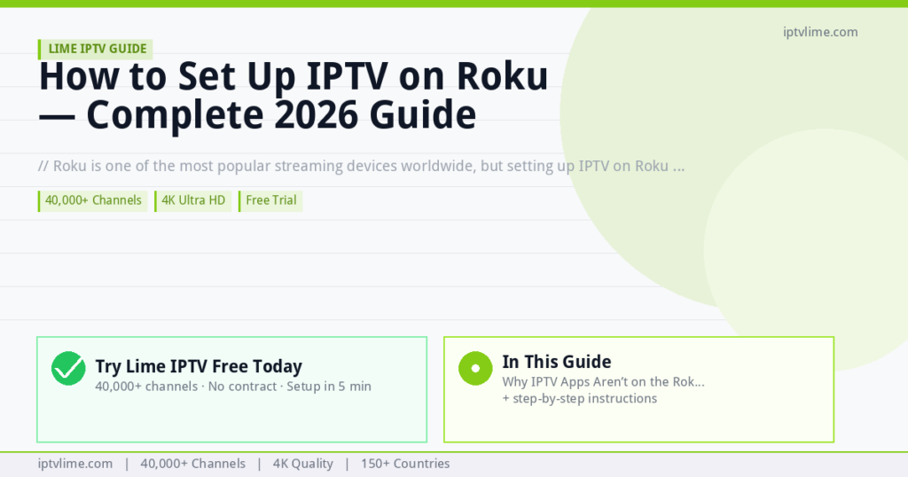 Lime IPTV — How to Set Up IPTV on Roku — Complete 2026 Guide