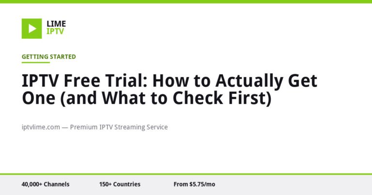 IPTV Free Trial: How to Actually Get One (and What to Check First)