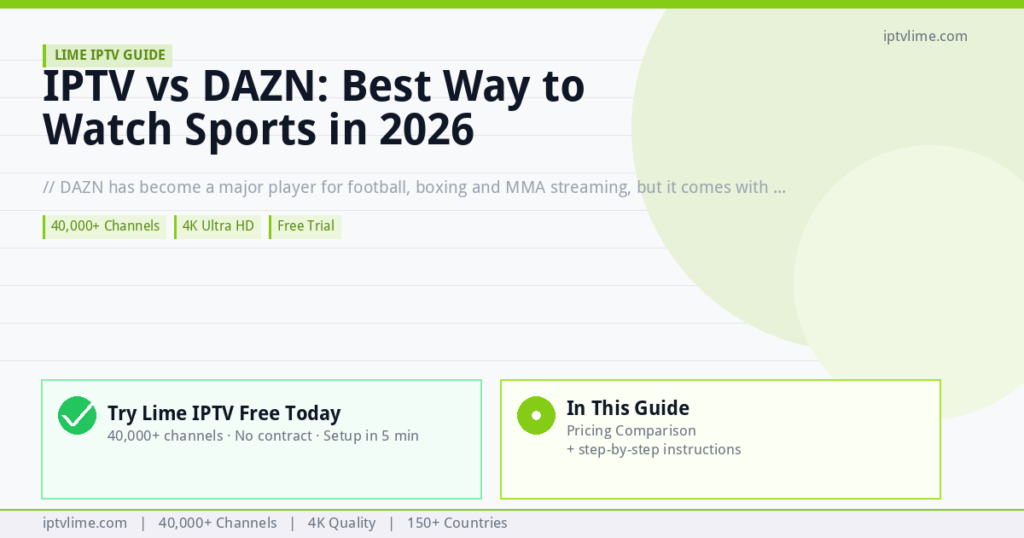 Lime IPTV — IPTV vs DAZN: Best Way to Watch Sports in 2026