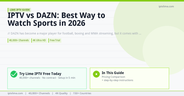 Lime IPTV — IPTV vs DAZN: Best Way to Watch Sports in 2026
